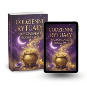 Codzienne rytuały przyciągające bogactwo
